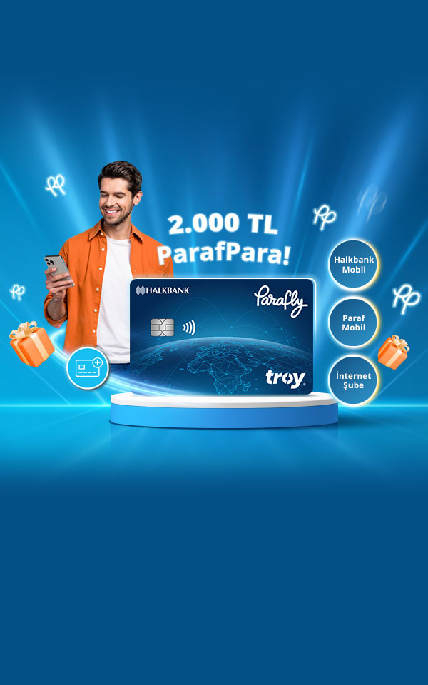 Dijital Kanal Üzerinden Paraf Troy kredi kartı sahibi olun 2.000 TL ...