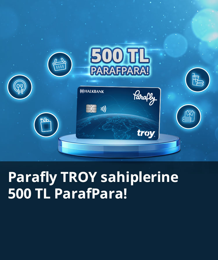 Paraf Troy Kartlara Özel Seçili Sektörlerde 500 TL ParafPara Kampanyası
